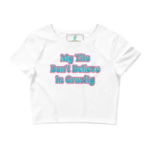 My Tits Don't Believe in Gravity - White Cropped Baby Tee